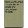 Protestantischen Missionen in Indien Mit Besonderer Rcksicht door John James Weitbrecht