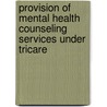Provision Of Mental Health Counseling Services Under Tricare door Board on the Health of Select Populations