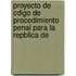 Proyecto de Cdigo de Procedimiento Penal Para La Repblica de