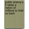 Public Enemy's It Takes a Nation of Millions to Hold Us Back door Christopher R. Weingarten