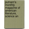 Putnam's Monthly Magazine of American Literature, Science an door Project Making Of Ameri