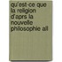 Qu'est-Ce Que La Religion D'Aprs La Nouvelle Philosophie All