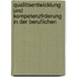 Qualittsentwicklung Und Kompetenzfrderung in Der Beruflichen