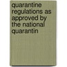 Quarantine Regulations as Approved by the National Quarantin door National Quaran