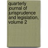 Quarterly Journal of Jurisprudence and Legislation, Volume 2 door Onbekend