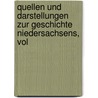 Quellen Und Darstellungen Zur Geschichte Niedersachsens, Vol door Historischer Verein Fr Niedersachsen