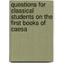 Questions for Classical Students on the First Books of Caesa