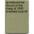 Quindecennial Record of the Class of 1895 Sheffield Scientif