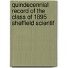 Quindecennial Record of the Class of 1895 Sheffield Scientif by Laboratory Yale University