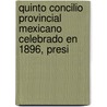 Quinto Concilio Provincial Mexicano Celebrado En 1896, Presi door be Catholic Church