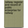 Railway Register and Record of Public Enterprise for Railway door Railway Portfolio