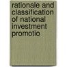 Rationale and Classification of National Investment Promotio door Richard D. Robinson