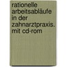 Rationelle Arbeitsabläufe In Der Zahnarztpraxis. Mit Cd-rom door Wilm-Gert Esders