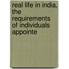 Real Life in India, the Requirements of Individuals Appointe by Unknown