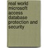 Real World Microsoft Access Database Protection and Security