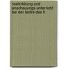 Realerklrung Und Anschauungs-Unterricht Bei Der Lectre Des H door Josef Kubik