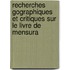 Recherches Gographiques Et Critiques Sur Le Livre de Mensura