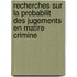 Recherches Sur La Probabilit Des Jugements En Matire Crimine