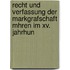 Recht Und Verfassung Der Markgrafschaft Mhren Im Xv. Jahrhun