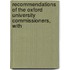 Recommendations of the Oxford University Commissioners, with