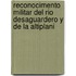 Reconocimento Militar del Rio Desaguardero y de La Altiplani