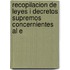 Recopilacion de Leyes I Decretos Supremos Concernientes Al E