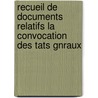 Recueil de Documents Relatifs La Convocation Des Tats Gnraux by Armand Brette