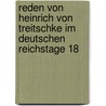 Reden Von Heinrich Von Treitschke Im Deutschen Reichstage 18 by Otto Mittelstaedt