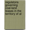 Regulatons Governing Coal-Land Leases in the Territory of Al door States United