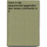 Reise in Die Aequinoctial-Gegenden Des Neuen Continents in D by Professor Alexander Von Humboldt