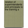 Relation of Superintendents and Principals to the Training a door Charles Doak Lowry