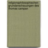 Religionsphilosophischen Grundanschauungen Des Thomas Campan door Giovanne Sante Felici