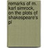 Remarks of M. Karl Simrock, on the Plots of Shakespeare's Pl