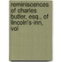 Reminiscences of Charles Butler, Esq., of Lincoln's-Inn, Vol