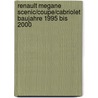 Renault Megane Scenic/Coupe/Cabriolet Baujahre 1995 bis 2000 door Onbekend
