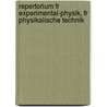 Repertorium Fr Experimental-Physik, Fr Physikalische Technik door Onbekend