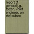 Report of General J.G. Totten, Chief Engineer, on the Subjec