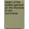Report of the Auditor General on the Finances of the Commonw door Onbekend