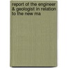 Report of the Engineer & Geologist in Relation to the New Ma door Julius Timoleon Ducatel