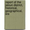 Report of the Jaloun District, Historical, Geographical, Sta door A.H. Ternan