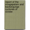 Report of the Vizagapatam and Backergunge Cyclones of Octobe door John Eliot