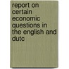 Report on Certain Economic Questions in the English and Dutc door Bureau United States.