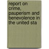 Report on Crime, Pauperism and Benevolence in the United Sta door Frederick Howard Wines