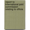 Report to International Joint Commission Relating to Officia door Commission International J