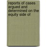 Reports of Cases Argued and Determined On the Equity Side of door Exchequer Great Britain.