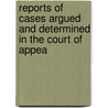 Reports of Cases Argued and Determined in the Court of Appea door Onbekend