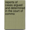 Reports of Cases Argued and Determined in the Court of Commo door Charles Patrick Daly