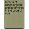 Reports of Cases Argued and Determined in the Court of Vice door James Stewart
