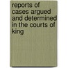 Reports of Cases Argued and Determined in the Courts of King door Richard Freeman