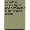 Reports of Cases Argued and Determined in the English Eccles door Joseph Phillimore